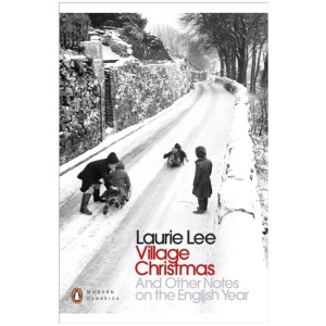 Village Christmas: And Other Notes on the English Year