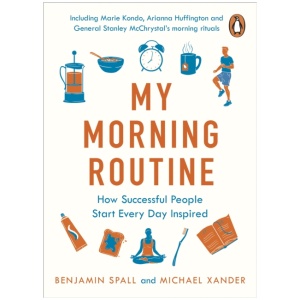My Morning Routine: How Successful People Start Every Day Inspired
