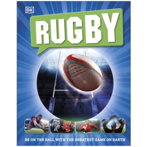 Rugby: Be on the Ball with the Greatest Game on Earth