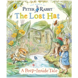 Peter Rabbit: The Lost Hat A Peep-Inside Tale