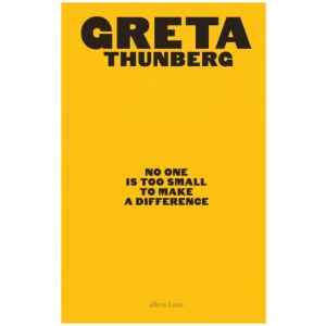 No One Is Too Small to Make a Difference: Illustrated Edition