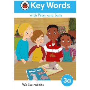 Key Words with Peter and Jane Level 3a – We Like Rabbits