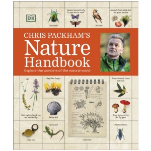 Chris Packham's Nature Handbook: Explore the Wonders of the Natural World