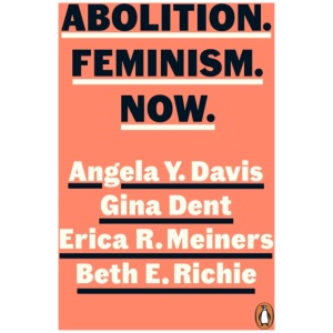 Abolition. Feminism. Now.