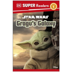 DK Super Readers Level 1 Star Wars Grogu's Galaxy: Meet Mando's New Friend!