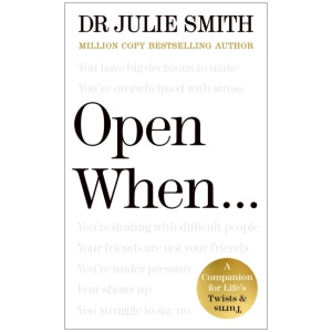 Open When…: A Companion for Life’s Twists & Turns