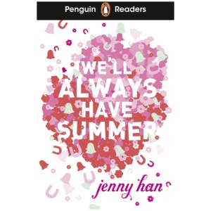 Penguin Readers Level 5: We'll Always Have Summer (ELT Graded Reader): Abridged Edition