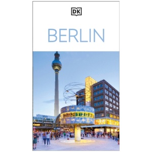 DK Berlin: Must-See Sights. Culture & History. Detailed Maps & Tours. Covers Kreuzberg, Schloss Charlottenburg, & more