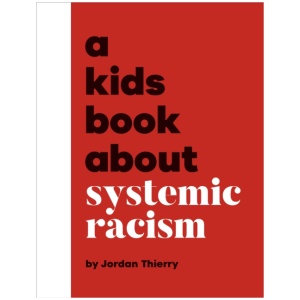 A Kids Book About Systemic Racism