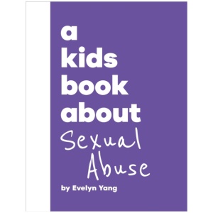 A Kids Book About Sexual Abuse