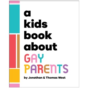 A Kids Book About Gay Parents