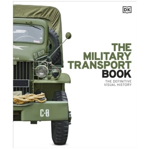The Military Transport Book: The Definitive Visual History