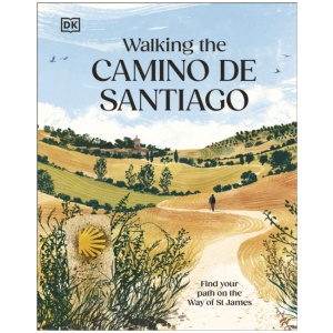 Walking the Camino de Santiago: Find your path on the Way of St James