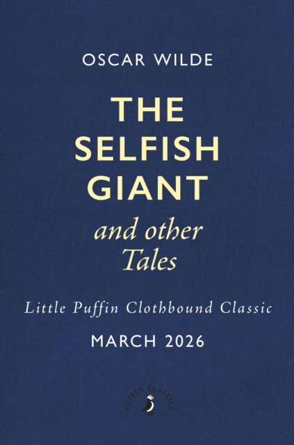 The Selfish Giant and Other Tales