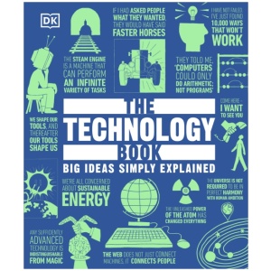 The Technology Book: Big Ideas Simply Explained