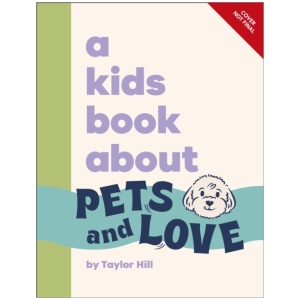 A Kids Book About Pets & Love