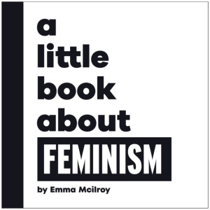 A Little Book About Feminism