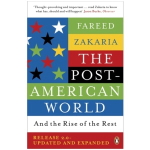 The Post-American World: And The Rise Of The Rest