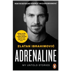 Adrenaline: My Untold Stories