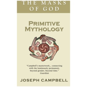 Primitive Mythology: The Masks of God