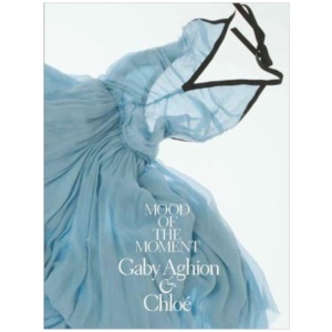 Mood of the Moment: Gaby Aghion and Chloe