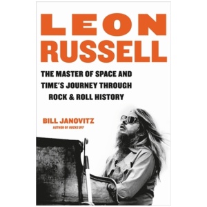 Leon Russell: The Master of Space and Time's Journey Through Rock & Roll History