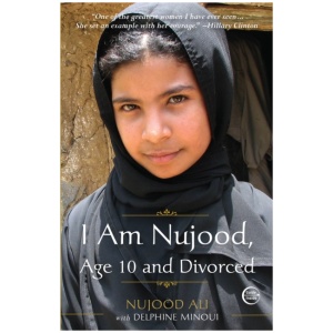 I Am Nujood, Age 10 and Divorced: A Memoir