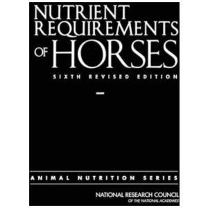 Nutrient Requirements of Horses: Sixth Revised Edition
