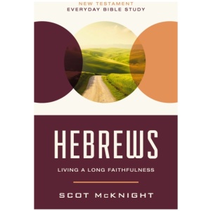 Hebrews: Living a Long Faithfulness