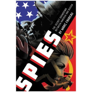 Spies: The Secret Showdown Between America and Russia
