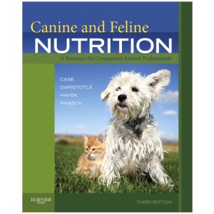 Canine and Feline Nutrition: A Resource for Companion Animal Professionals