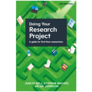 Doing Your Research Project: A Guide for First-time Researchers 8e