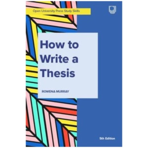 Murray, How to Write a Thesis 5e