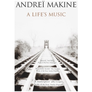 A Life's Music: 'Moving, haunting . . . a mini-masterpiece' - William Boyd, Guardian
