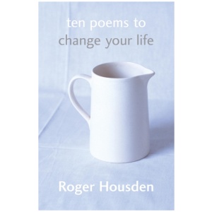 Ten Poems To Change Your Life