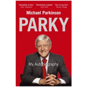 Parky: My Autobiography: A Full and Funny Life