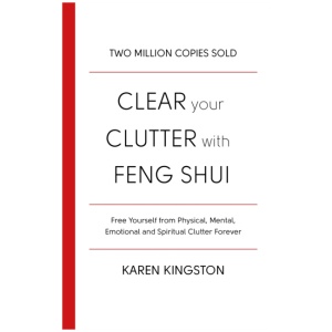 Clear Your Clutter With Feng Shui