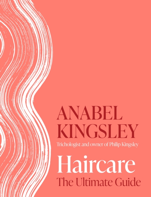 Haircare: The Ultimate Guide