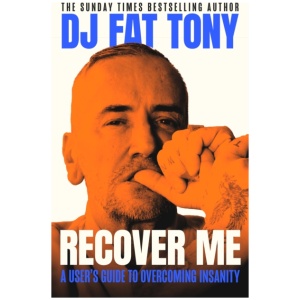 Recover Me: A user's guide to overcoming addiction and insanity