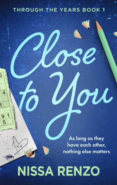 Close to You: Featuring character art and a all new bonus chapter