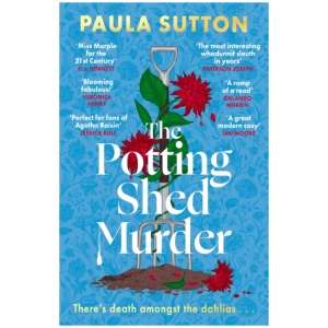 The Potting Shed Murder: A totally unputdownable cosy murder mystery