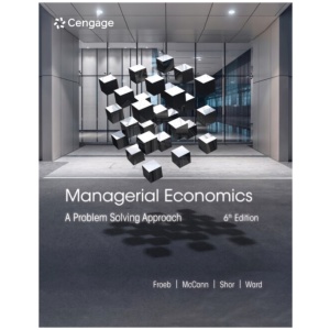 Managerial Economics: A Problem Solving Approach