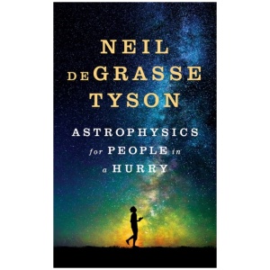 Astrophysics for People in a Hurry
