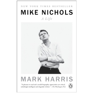 Mike Nichols: A Life