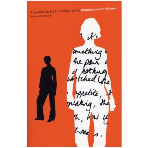 The Methuen Drama Book of Contemporary Monologues for Women