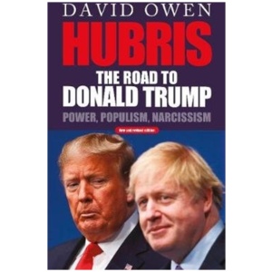 Hubris: The Road to Donald Trump