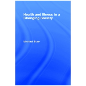 Health and Illness in a Changing Society