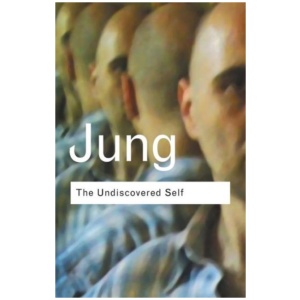 The Undiscovered Self: Answers to Questions Raised by the Present World Crisis
