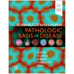Robbins, Cotran & Kumar Pathologic Basis of Disease