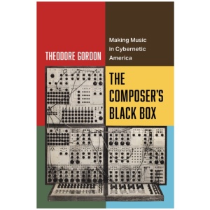 The Composer's Black Box: Making Music in Cybernetic America